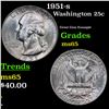 Image 1 : 1951-s Washington Quarter 25c Grades GEM Unc