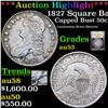 Image 1 : ***Auction Highlight*** 1827 Square Base 2 Capped Bust Half Dollar Mint Error 50c Graded Select AU B