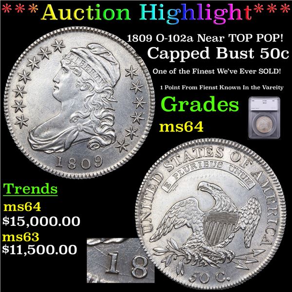 ***Auction Highlight*** 1809 Capped Bust Half Dollar O-102a Near TOP POP! 50c Graded ms64 BY SEGS (f