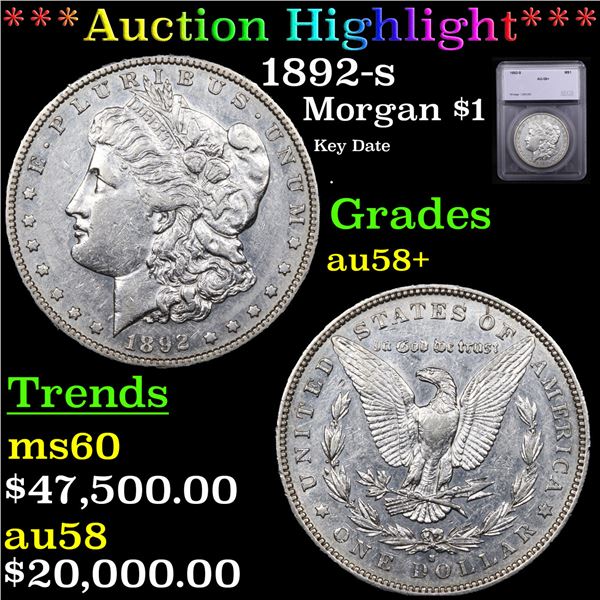 ***Auction Highlight*** 1892-s Morgan Dollar $1 Graded au58+ BY SEGS (fc)