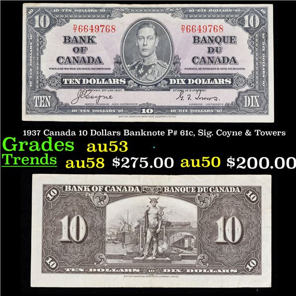 1937 Canada 10 Dollars Banknote P# 61c, Sig. Coyne & Towers Grades Select AU
