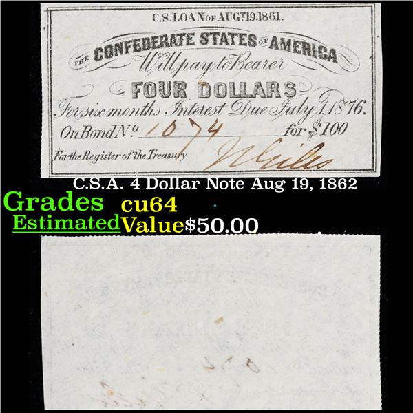 C.S.A. 4 Dollar Note Aug 19, 1862 Grades Choice CU