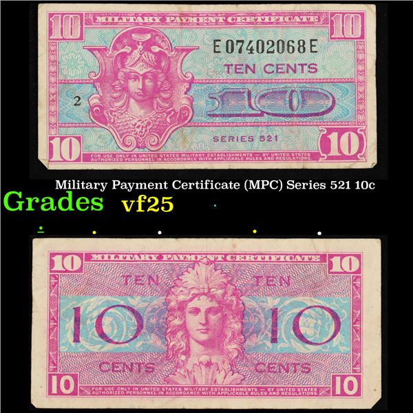 Military Payment Certificate (MPC) Series 521 10c Grades vf+