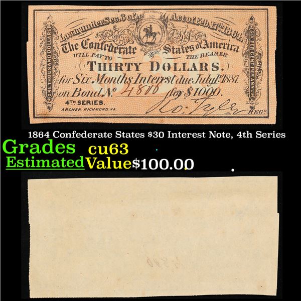 1864 Confederate States $30 Interest Note, 4th Series Grades Select CU