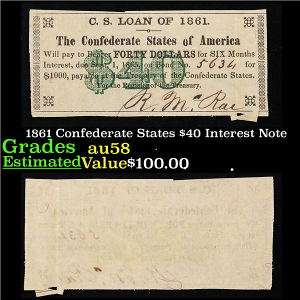 1861 Confederate States $40 Interest Note Grades Choice AU/BU Slider