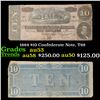 Image 1 : 1864 $10 Confederate Note, T68 Grades Select AU