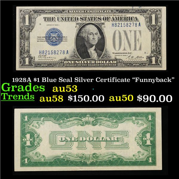 1928A $1 Blue Seal Silver Certificate "Funnyback" Grades Select AU