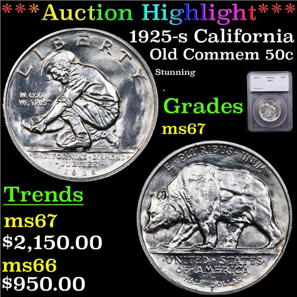 ***Auction Highlight*** 1925-s California Old Commem Half Dollar 50c Graded ms67 BY SEGS (fc)