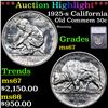 Image 1 : ***Auction Highlight*** 1925-s California Old Commem Half Dollar 50c Graded ms67 BY SEGS (fc)