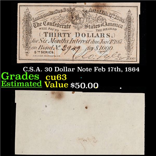 C.S.A. 30 Dollar Note Feb 17th, 1864 Grades Select CU