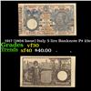 Image 1 : 1917 (1904 Issue) Italy 5 lire Banknote P# 23e Grades vf++