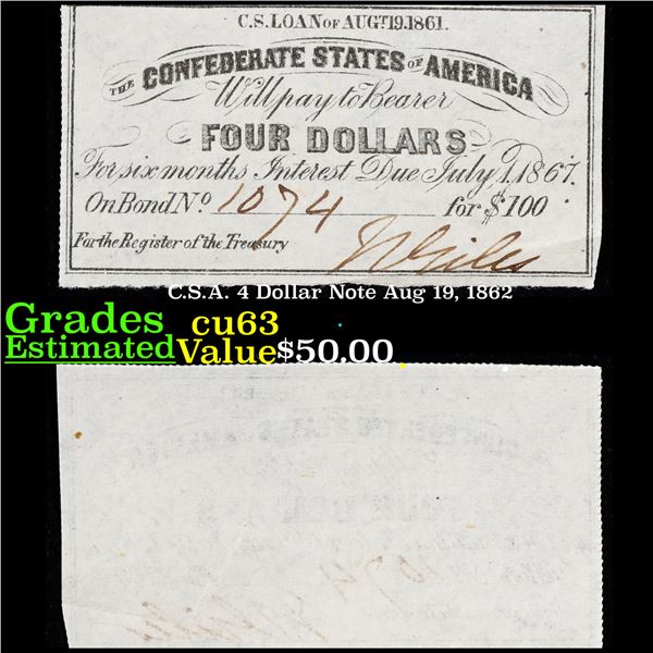 C.S.A. 4 Dollar Note Aug 19, 1862 Grades Select CU