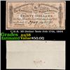 Image 1 : C.S.A. 30 Dollar Note Feb 17th, 1864 Grades Choice AU/BU Slider