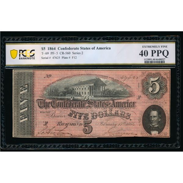 1864 $5 T-69 Confederate PCGS 40PPQ