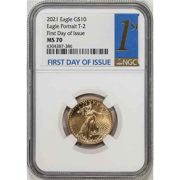 2021 Type 2 $10 American Gold Eagle Coin NGC MS70 First Day of Issue