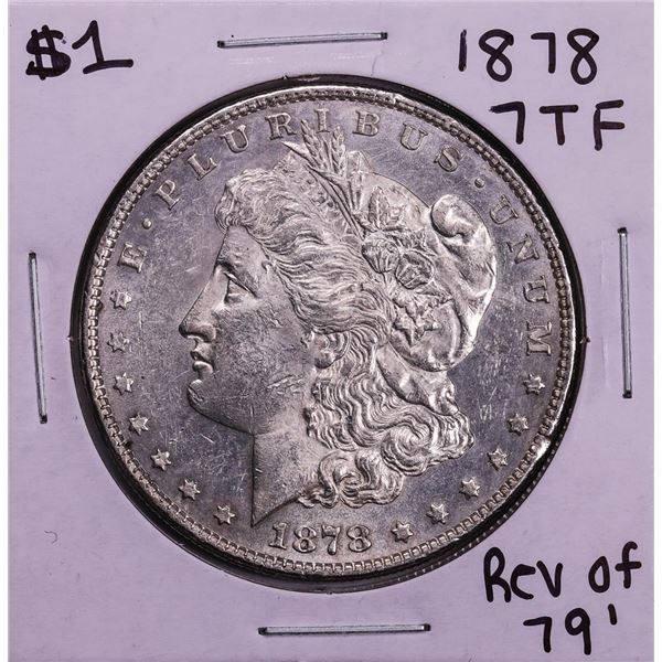 1878 7TF Rev of 79 $1 Morgan Silver Dollar Coin