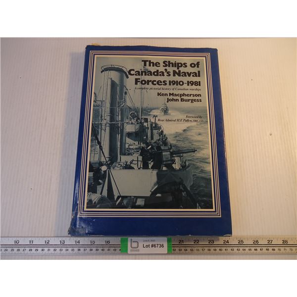 The Ships of Canada's Naval Forces 1910-1981- Hardcover