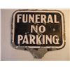 Image 2 : Vintage Funeral No Parking Sign