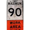 Image 2 : Maximum 90, work area road sign - 27.5"x47.5"