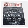 Image 1 : I STILL MISS MY WIFE MAGNET BACKET METAL SIGN