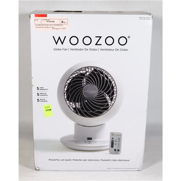 STORE RETURN NOT WORKING WOOZOO GOBLE FAN