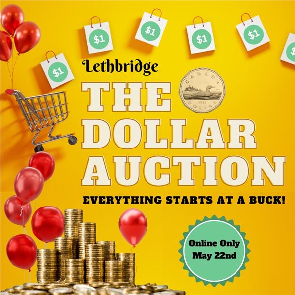 THANK YOU FOR CHECKING OUT YOUR KASTNER LETHBRIDGE DOLLAR AUCTION!