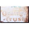 Image 4 : C. 1930's Orange Crush Advertisement Sign