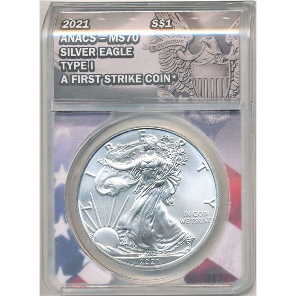 2021 American Silver Eagle ANACS MS70 First Strike