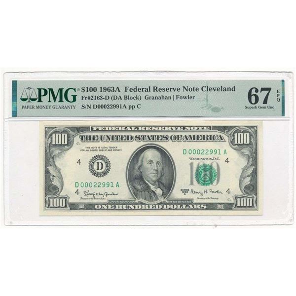 1963A $100 Federal Reserve Note Cleveland PMG Superb Gem Unc67