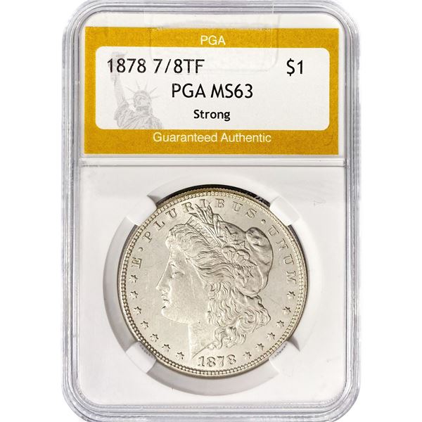 1878 7/8TF Morgan Silver Dollar PGA MS63
