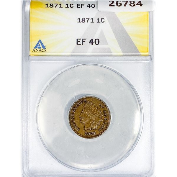 1871 Indian Head Cent ANACS EF40