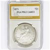 Image 1 : 1873 Silver Trade Dollar PGA PR63 CAM