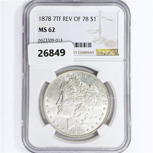 1878 7TF Morgan Silver Dollar NGC MS62 Rev 78