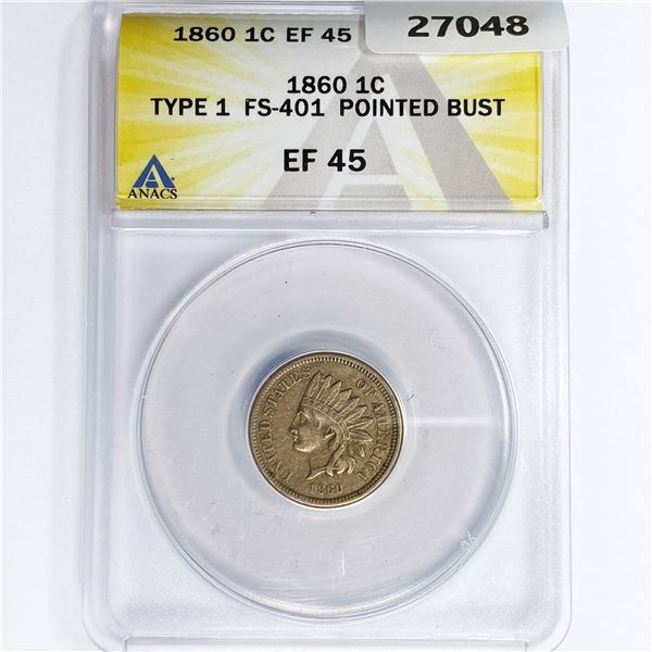 1860 Indian Head Cent ANACS EF45 T-1, FS-401