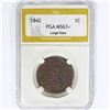 Image 1 : 1842 Large Cent PGA MS63+ Large Date