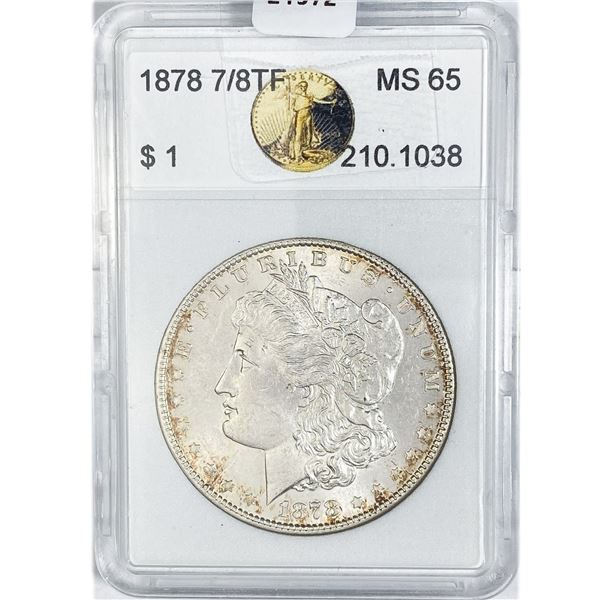 1878 7/8TF Morgan Silver Dollar FNGS MS65