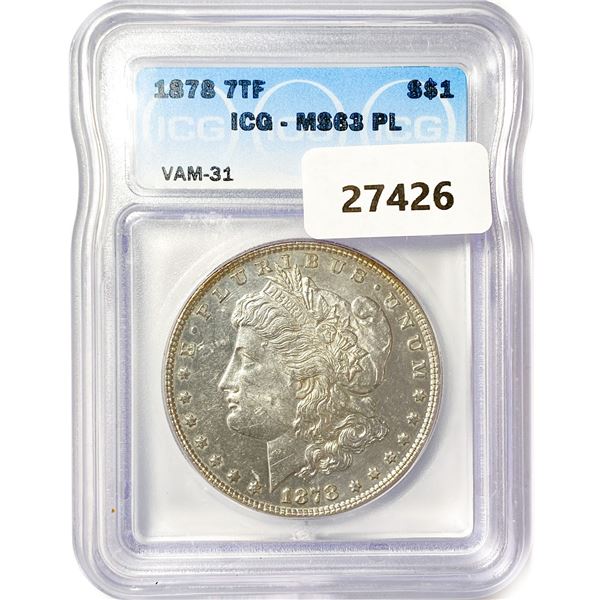 1878 7TF Morgan Silver Dollar ICG MS63 PL, VAM-31