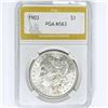 Image 1 : 1903 Morgan Silver Dollar PGA MS63