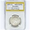 Image 1 : 1835.(C) India Rupee PGA MS63 S&W-1.39 Type C/2