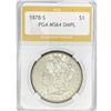 Image 1 : 1878-S Morgan Silver Dollar PGA MS64 DMPL