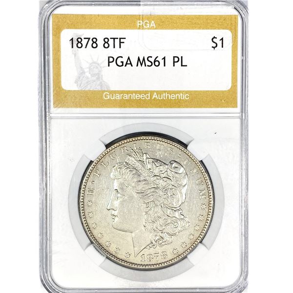 1878 8TF Morgan Silver Dollar PGA MS61 PL