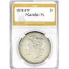 Image 1 : 1878 8TF Morgan Silver Dollar PGA MS61 PL