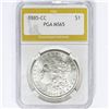 Image 1 : 1885-CC Morgan Silver Dollar PGA MS65