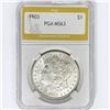 Image 1 : 1903 Morgan Silver Dollar PGA MS63