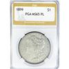 1899 Morgan Silver Dollar PGA MS65 PL