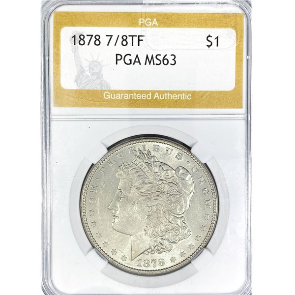 1878 7/8TF Morgan Silver Dollar PGA MS63