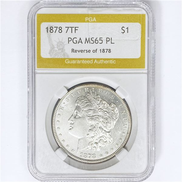 1878 7TF Rev 78 Morgan Silver Dollar PGA MS65 PL