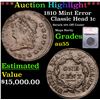 Image 1 : ***Auction Highlight*** 1810 Classic Head Large Cent Mint Error 1c Graded au55 BY SEGS (fc)