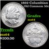 Image 1 : 1892 Columbian Old Commem Half Dollar 50c Grades Choice Unc