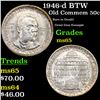 Image 1 : 1946-d BTW Old Commem Half Dollar 50c Grades GEM Unc